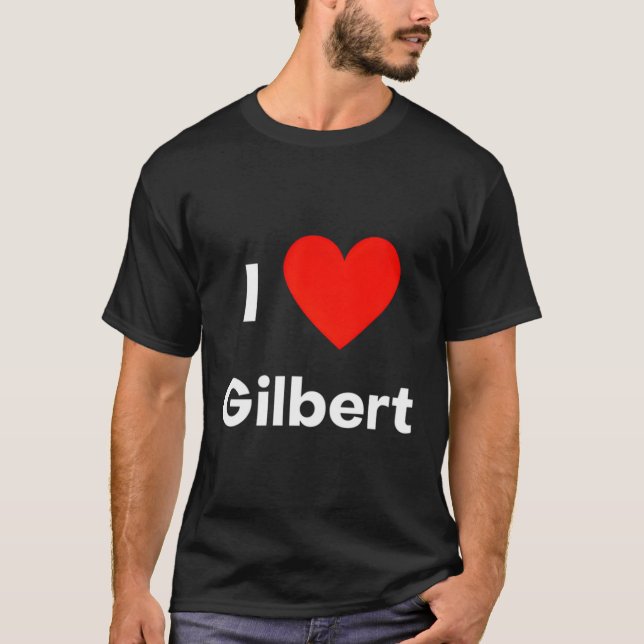 I Liebe Gilbert T-Shirt (Vorderseite)