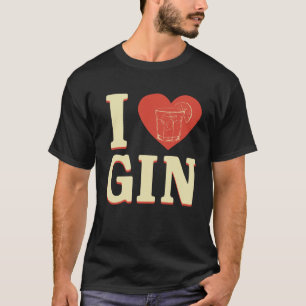I Liebe Gin T-Shirt