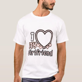 I Liebe Girlfriend Custom T - Shirt