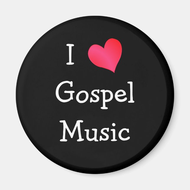 I Liebe Gospel Music Magnet (Vorne)