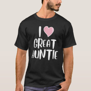 I Liebe Great Auntie Herzstück Bester Freund Cousi T-Shirt