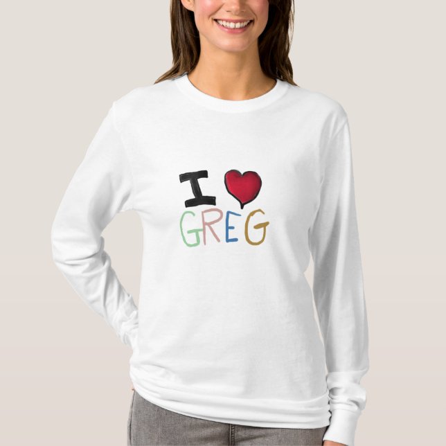 I Liebe Greg T-Shirt (Vorderseite)