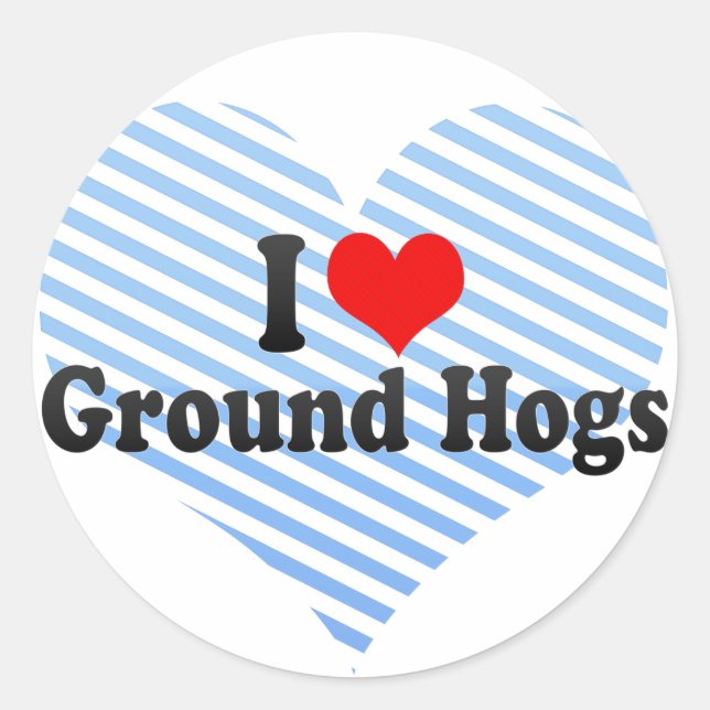 I Liebe Ground Hogs Runder Aufkleber (Vorderseite)