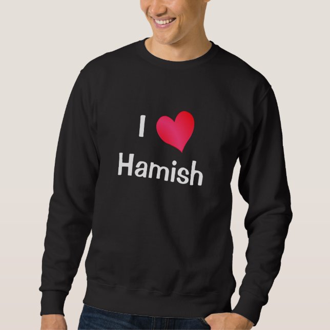 I Liebe Hamish Sweatshirt (Vorderseite)