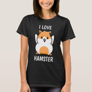 I Liebe Hamster Pet Zwarf Hamster Golden Hamster T-Shirt