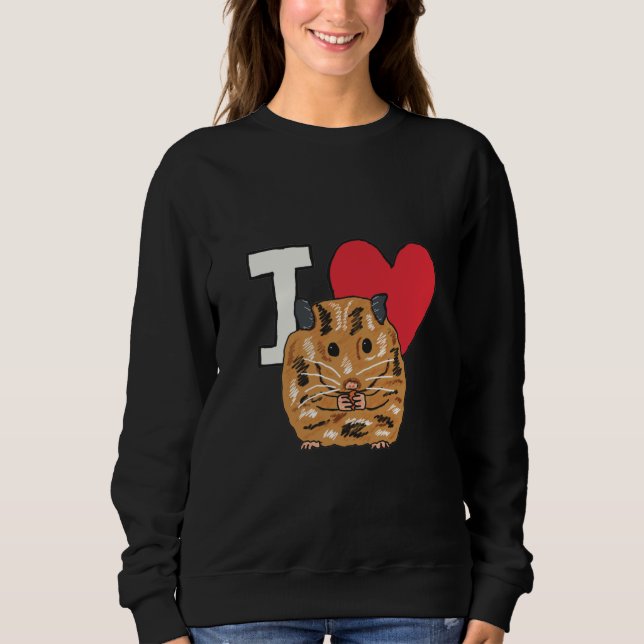 I Liebe Hamsters Sweatshirt (Vorderseite)