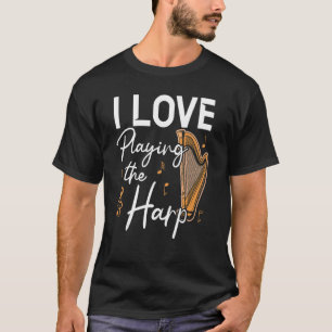 I Liebe, Harp Player Musiker zu spielen T-Shirt