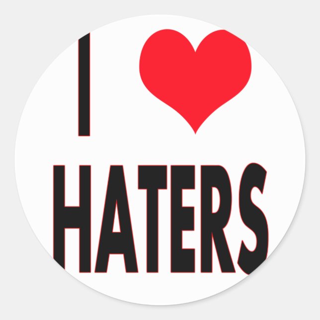 I Liebe Haters Runder Aufkleber (Vorderseite)