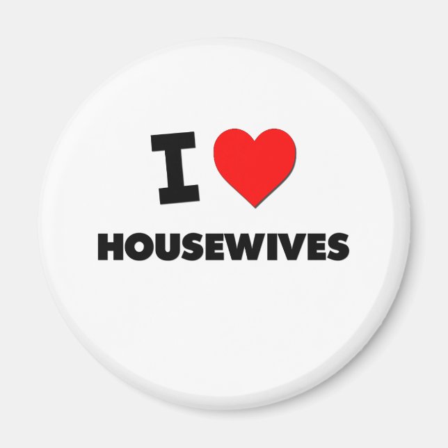 I Liebe Hausfrauen Magnet (Vorne)
