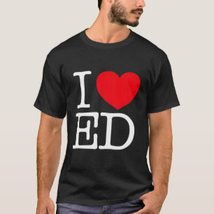 I Liebe He Ed T-Shirt
