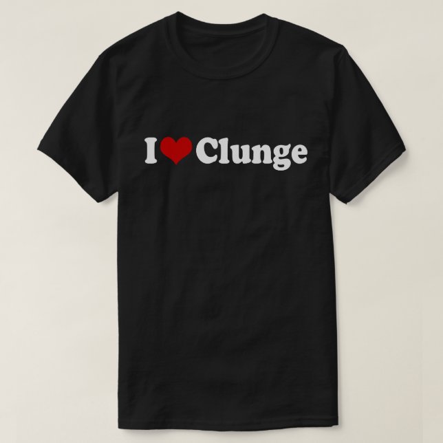 I LIEBE {HERZ} CLUNGE T-Shirt (Design vorne)