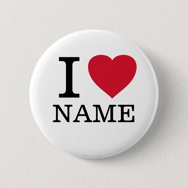 I Liebe (Herz)... Fügen Sie diesem Namen hinzu Button (Vorderseite)