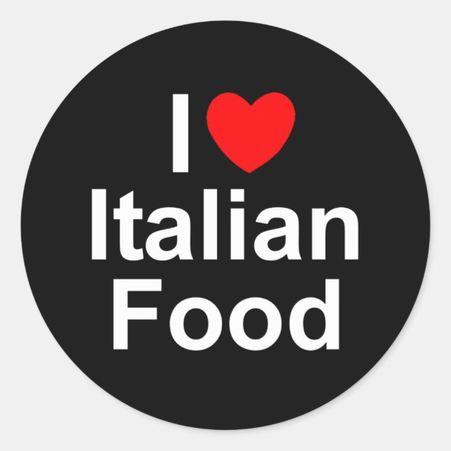 I Liebe (Herz) Italienisches Essen Runder Aufkleber (Vorderseite)