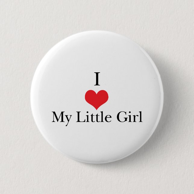 I Liebe (Herz) mein kleines Mädchen Button (Vorderseite)