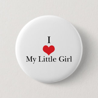 I Liebe (Herz) mein kleines Mädchen Button