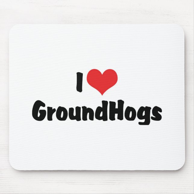 I Liebe Herzklappen - Groundhog Lover Mousepad (Vorne)