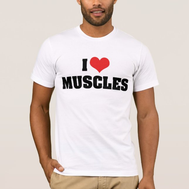 I Liebe Herzmuskeln - Muskel-Gebäude T-Shirt (Vorderseite)