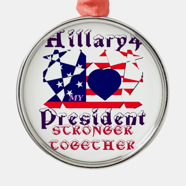 I Liebe Hillary für US-Präsident Wir sind stark Silbernes Ornament (Vorne)