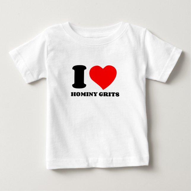 I LIEBE HOMINY GRIS BABY T-SHIRT (Vorderseite)