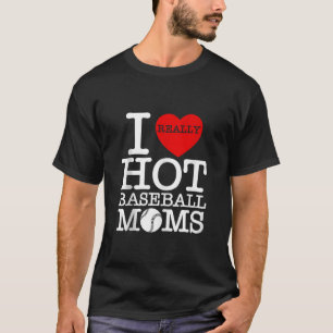 I Liebe Hot Baseball Herz Mamas Funny American Mot T-Shirt