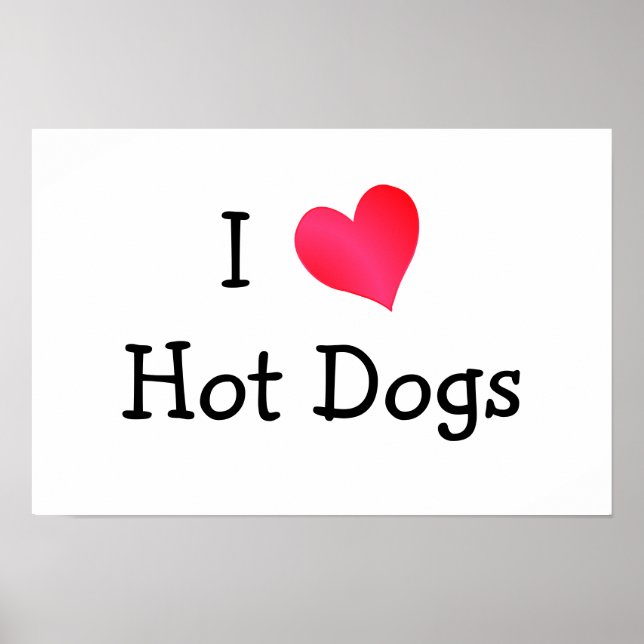 I Liebe Hot Dogs Poster (Vorne)