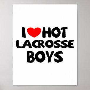 I Liebe Hot Lacrosse Boys Funny Heart Sport Poster