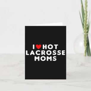 I Liebe Hot Lacrosse Mamas Funny Red Heart Karte