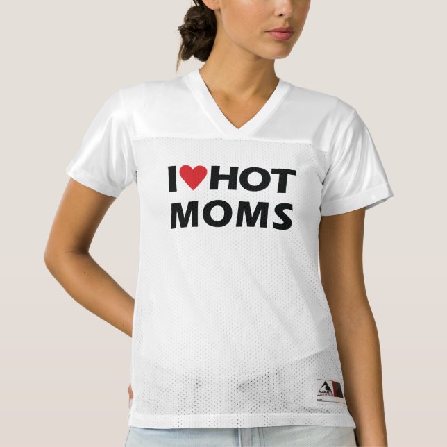 I Liebe Hot Mamas Football Jersey T - Shirt (Vorderseite)