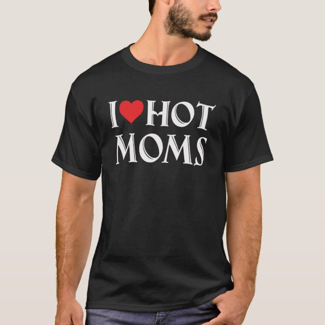 I Liebe Hot Mamas Funny Red Heart Liebe Mamas Funn T-Shirt (Vorderseite)