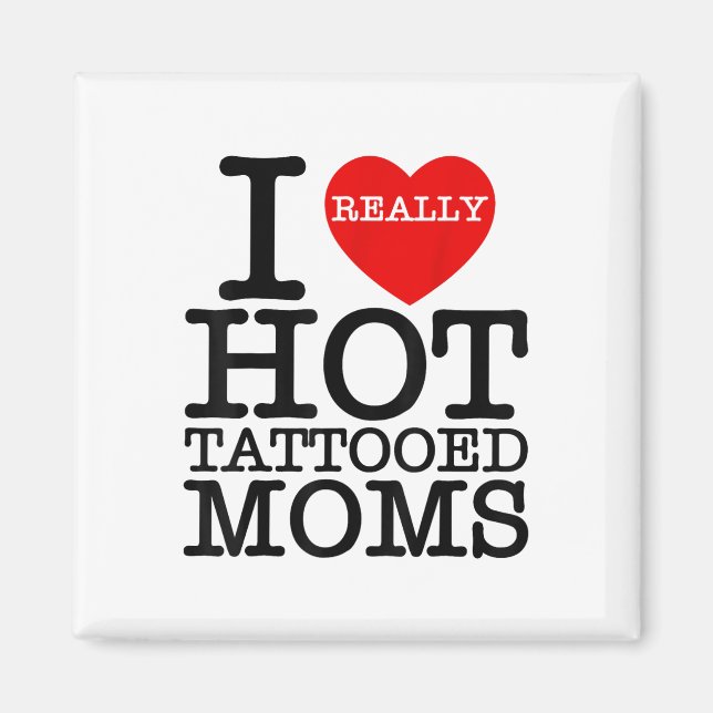 I Liebe Hot Tattoos Mamas Rotes Herz Funny Mütter  Magnet (Vorne)