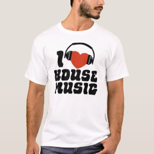 I Liebe House Music T-Shirt