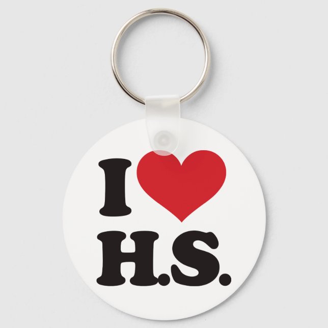 I Liebe HS (High School)! Schlüsselanhänger (Vorderseite)
