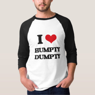 I Liebe Humpty Dumpty T-Shirt