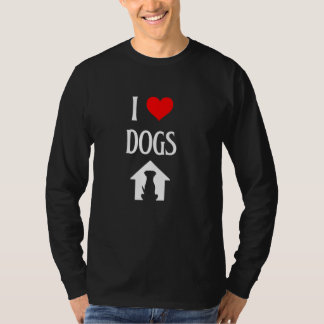 I Liebe Hunde ich Herz Hunde Hund Lover Hunde Pupp T-Shirt