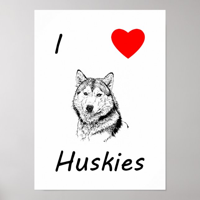 I LIEBE HUSKIES POSTER (Vorne)
