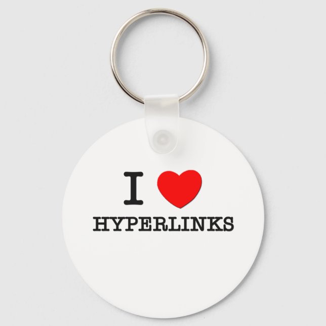 I Liebe Hyperlinks Schlüsselanhänger (Vorderseite)