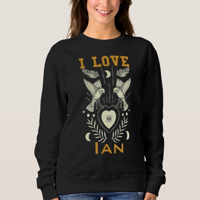 I Liebe Ian Sweatshirt (Vorderseite)