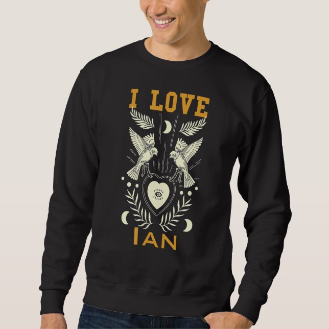 I Liebe Ian Sweatshirt (Vorderseite)