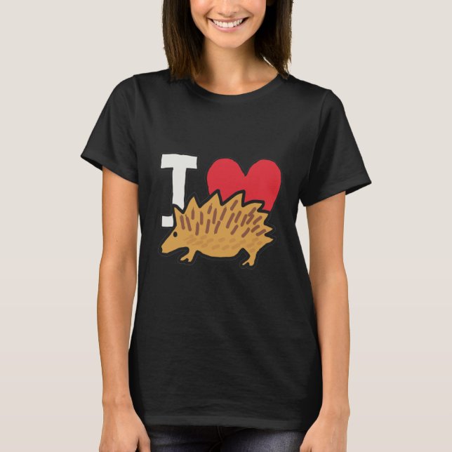 I LIEBE IGEL T-Shirt (Vorderseite)
