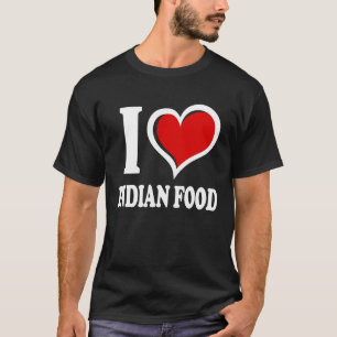 I Liebe Indian Food I Heart T-Shirt
