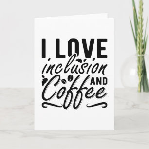 I Liebe Integration und Kaffee Angst psychische Ge Karte