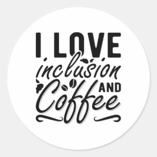 I Liebe Integration und Kaffee Angst psychische Ge Runder Aufkleber