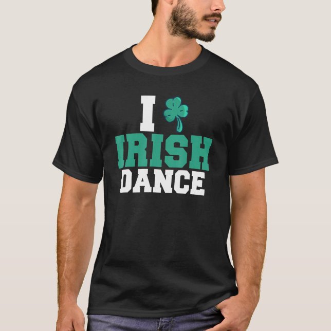 I Liebe Irish Dance Irish Dancer T-Shirt (Vorderseite)