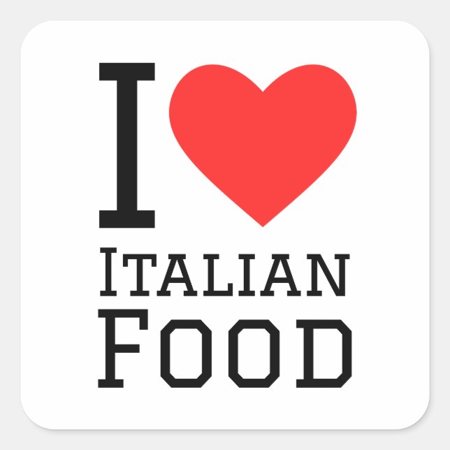 I Liebe Italienisches Essen Quadratischer Aufkleber (Vorderseite)