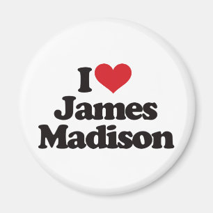 I Liebe James Madison Magnet