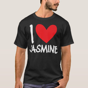 I Liebe Jasmine Name Personalisiert Girl Frau BEST T-Shirt