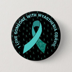 I Liebe Jemand mit Myasthenia Gravis Button