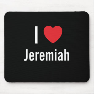 I Liebe Jeremiah Mousepad