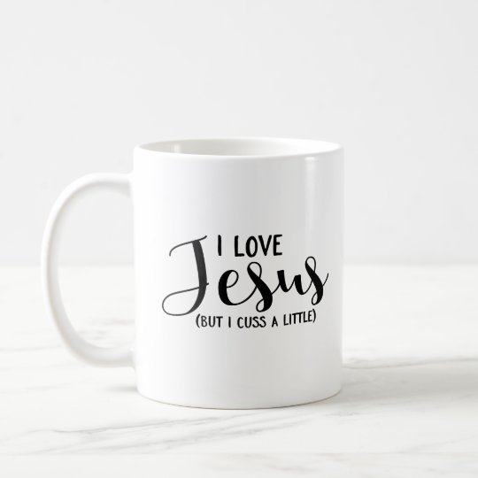 I Liebe Jesus (aber ich fluchen wenig) Kaffeetasse
