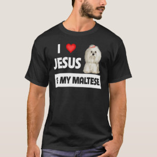 I Liebe Jesus and My Maltese Hund Mama Vater Malti T-Shirt